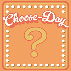 Choose-Day
