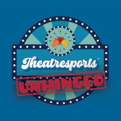 Theatresports™️Unhinged