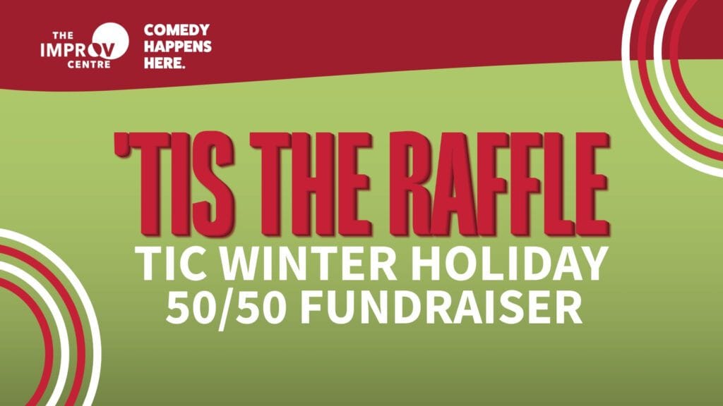 'Tis the Raffle: TIC Winter Holiday 50/50 Raffle​