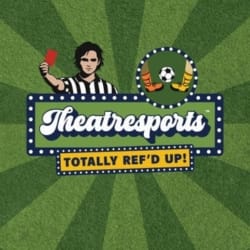 TheatreSports Totally Ref'd Up