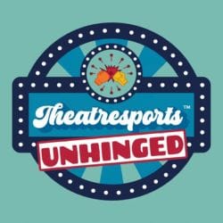 Theatresports™ Unhinged!